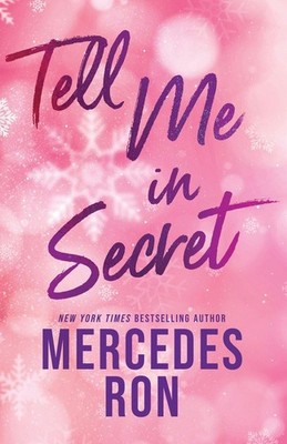 Tell Me in Secret The Sensational Sequel to Tell Me Softly - a YA Forbidden C...