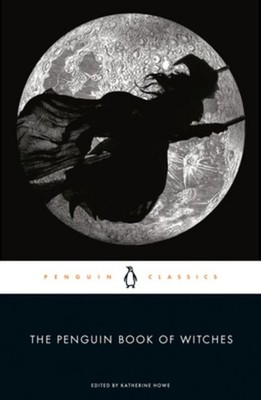 The Penguin Book of Witches Katherine Howe
