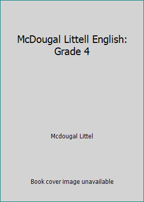 McDougal Littell English: Grade 4 by Mcdougal Littel