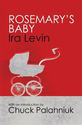 Rosemary's Baby: Introduction by Chuck Palanhiuk, Levin, Ira, New Book