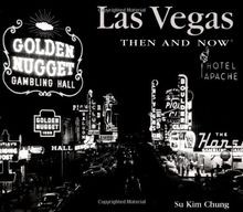 Las Vegas Then  Now (Then and Now Series) von Chung, Su... | Buch | Zustand gut