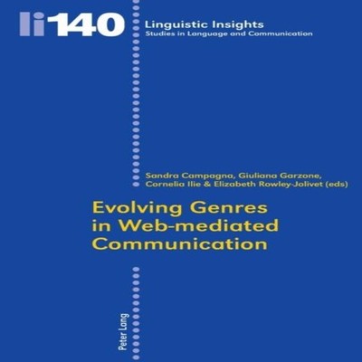 Evolving Genres in Web-mediated Communication Peter Lang Group AG