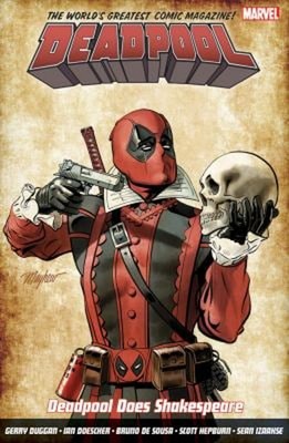 Deadpool: Weltweit Greatest Vol. 7: Deadpool Tut Shakespeare Pape