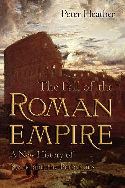 The Fall Of The Roman Empire | Peter Heather | Taschenbuch | Englisch | 2007-image