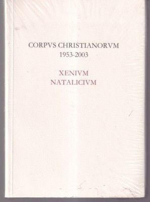 CORPUS CHRISTIANORUM 1953-2003: Xenium Natalicium by J. Leemans (2003 TPB){L4