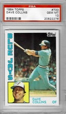 1984 Topps #733 Dave COLLINS - PSA 10+++ Blue Jays
