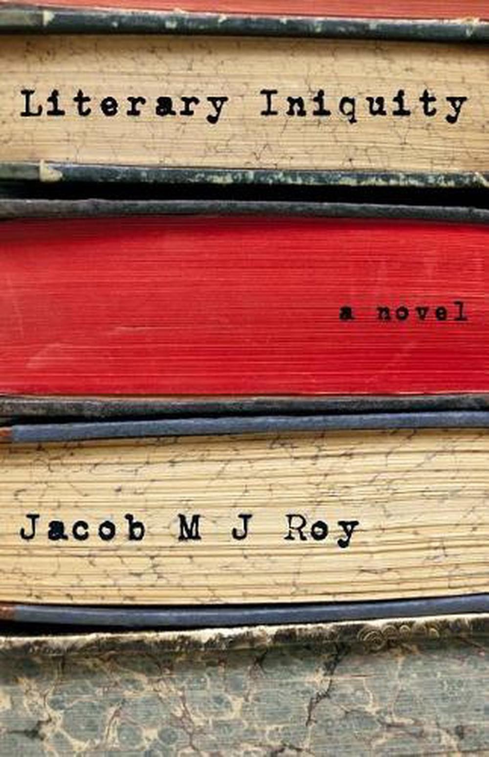 Literary Iniquity by Jacob M.J. Roy (English) Paperback Book