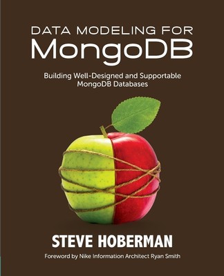 Data Modeling for MongoDB | Steve Hoberman | Taschenbuch | Englisch | 2014