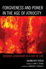 Shann Ray Ferch Forgiveness and Power in the Age of Atro (Paperback) (UK IMPORT)