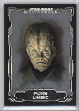 2016 Topps Star Wars Masterwork Silver Metallic 69/99 Pons Limbic #52 2f4