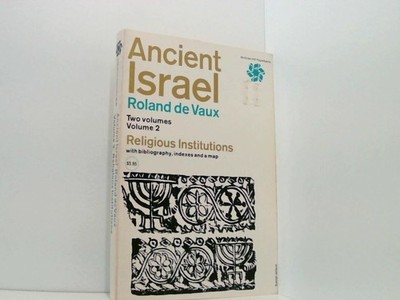 Ancient Israel: Religious Institutions Devaux, Roland: