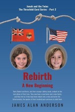 Rebirth: A New Beginning by James Alan Anderson (English) Paperback Book