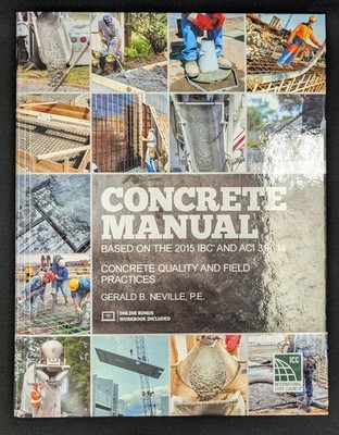 Concrete Manual: Based on the 2015 IBC and ACI 318-14 - Hardcover -MN5148