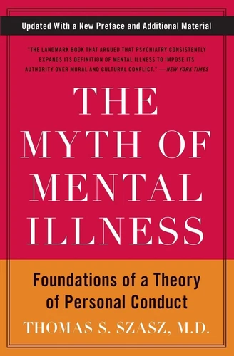 The Myth of Mental Illness: Foundations of a Theory of Personal Conduct by Thoma - Picture 1 of 1