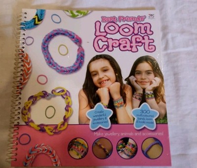 Best Friends' Loom Craft Hardback Book