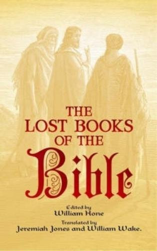 William Hone The Lost Books of the Bible (Paperback)