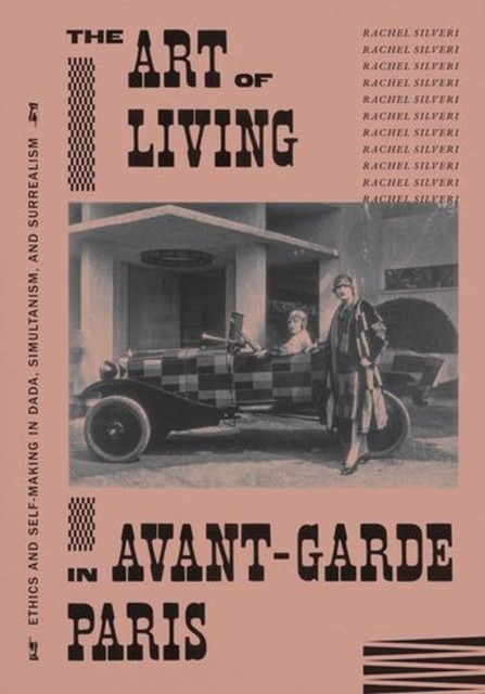 The Art of Living in Avant-Garde Paris by Rachel Silveri - - Image 3