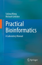 Practical Bioinformatics Sufang Wang