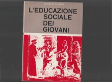 L'EDUCAZIONE SOCIALE DEI GIOVANI