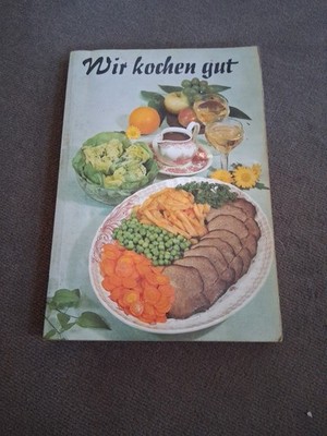 Wir Kochen Gut Verlag der Frau DDR 1968