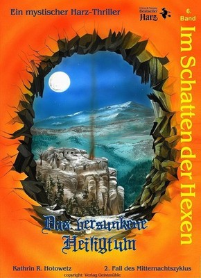 Im Schatten der Hexen ~ Kathrin R. Hotowetz ~  9783943455250