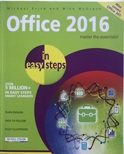 In Easy Steps ~ OFFICE 2016 ~ Master The Essentials! (New)