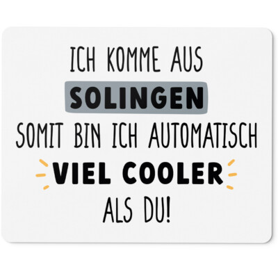 Ich komme aus Solingen, somit bin ich automatisch viel cooler als du 10401009103