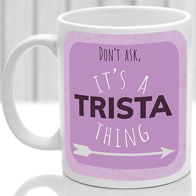 Trista's mug, Its a Trista thing (Pink)