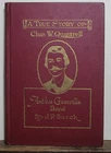 Civil War: Charles W. Quantrell and his Guerilla Band, 1923 first edition
