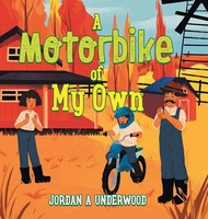Jordan A Underwood | A Motorbike Of My Own | Buch | Englisch (2022) | Gebunden