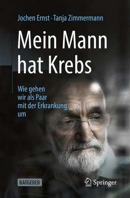 Mein Mann hat Krebs Wie gehen wir als Paar mit der Erkrankung um Taschenbuch XI