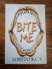 BITE ME Fish Whale Fangs Fishing Surf Sticker Decal Loreto Baja CA 4"x5.5"