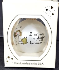 Hearts Gifts by Teresa Glass Christmas Ornament " I Believe in Angels because...