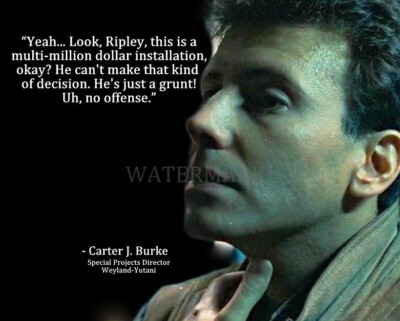 ALIENS CARTER BURKE MOVIE QUOTE  MULTI MILLION DOLLAR INSTALLATION PHOTO 8X10