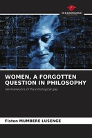 Fiston Mumbere Lusenge | Women, A Forgotten Question In Philosophy | Taschenbuch