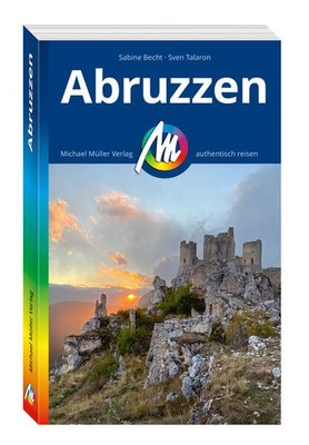 MICHAEL MÜLLER Reiseführer Abruzzen | Sabine Becht, Sven Talaron | deutsch