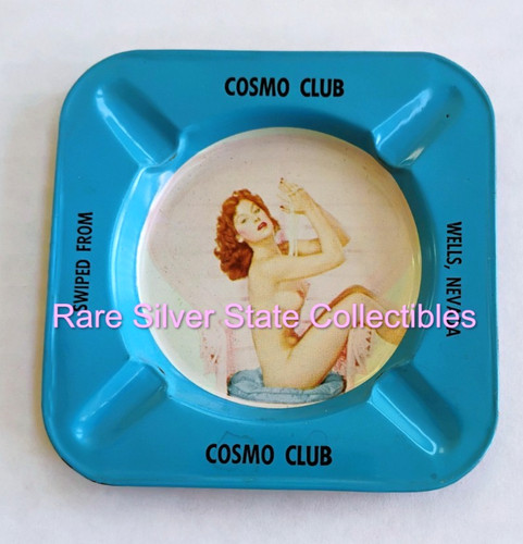Scarce ca. 1951-53 Nevada Casino Ashtray Cosmo Club Pinup Girly Wells NV