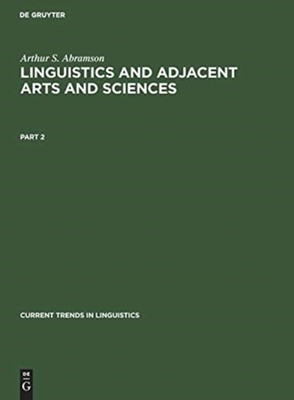 Abramson - Current Trends in Linguistics Linguistics and Adjacent Arts - X555z