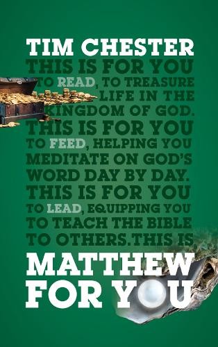 Matthew For You by Tim Chester - 9781784984984