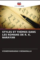 Visweswararao Chenamallu | Styles ET ThÈMes Dans LES Romans DE R. K. Narayan