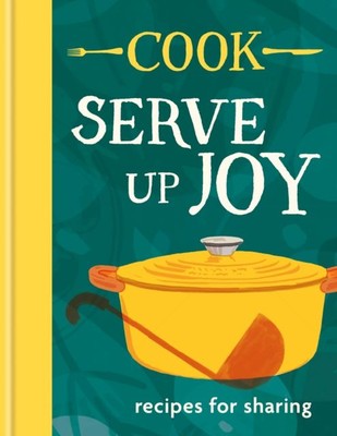 COOK: Serve up Joy von The COOK Kitchen Hardcover