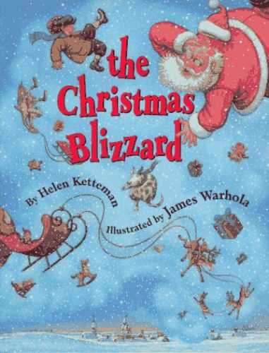 The Christmas Blizzard - Library Binding, by Ketteman Helen - Acceptable
