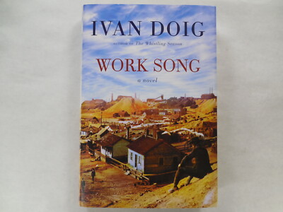 Work Song by Ivan Doig, 2010, 1st Edition, 1st Printing, Signed bookplate, VG+