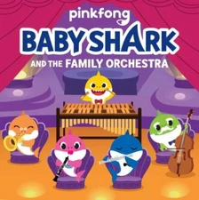 Baby Shark: Baby Shark and the Family Orchestr- Pinkfong, 0062965921, board book