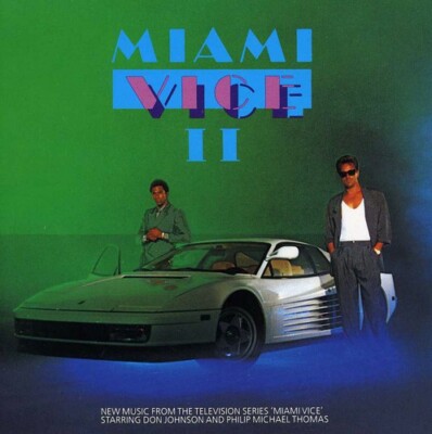 Miami Vice II: New Music From The Television Series Miami Vice Music