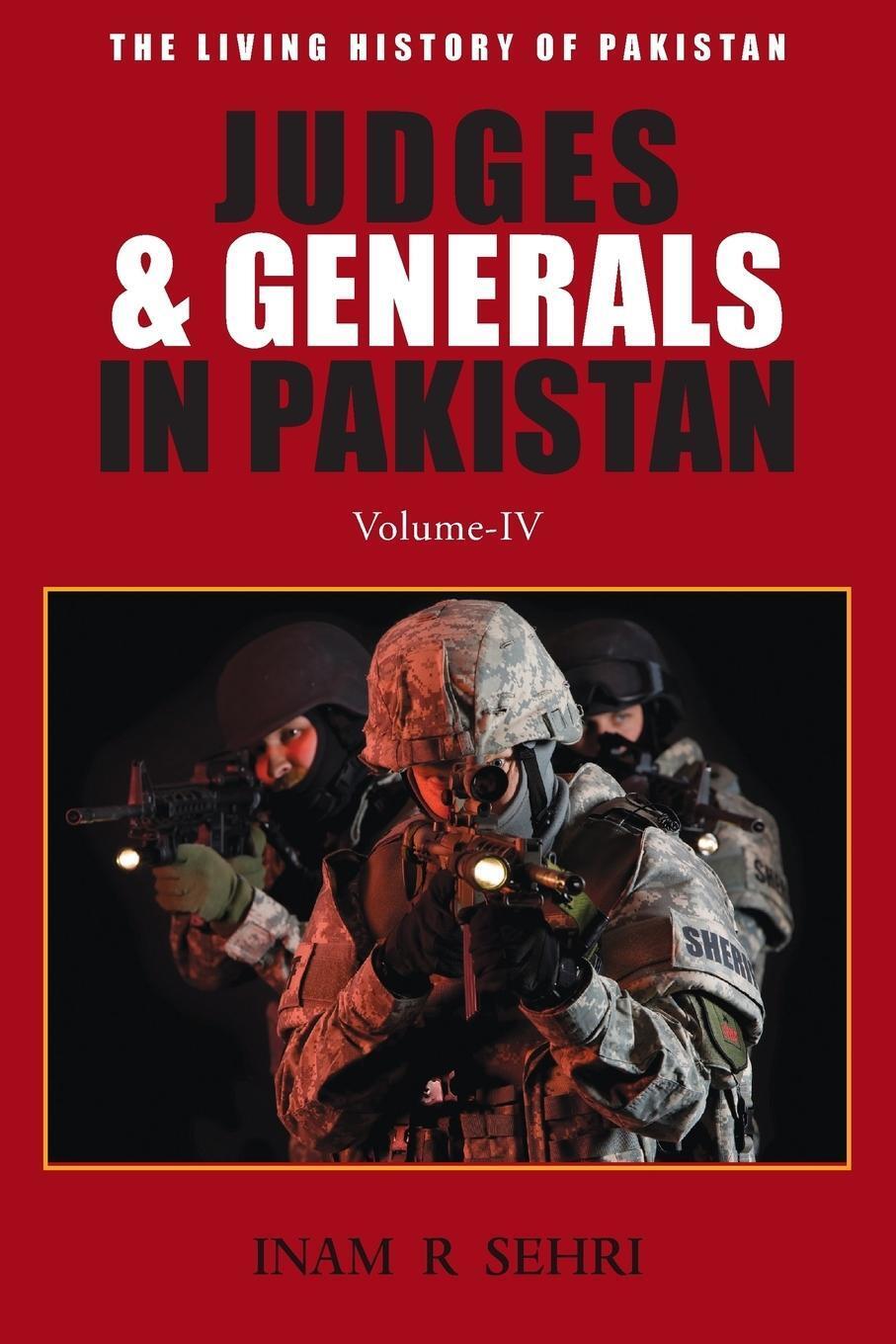 Thumbnail - Judges & Generals In Pakistan | Inam R. Sehri | Volume Iv |