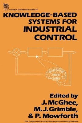J. McGhee Knowledge-based Systems for Industrial Control (Hardback)