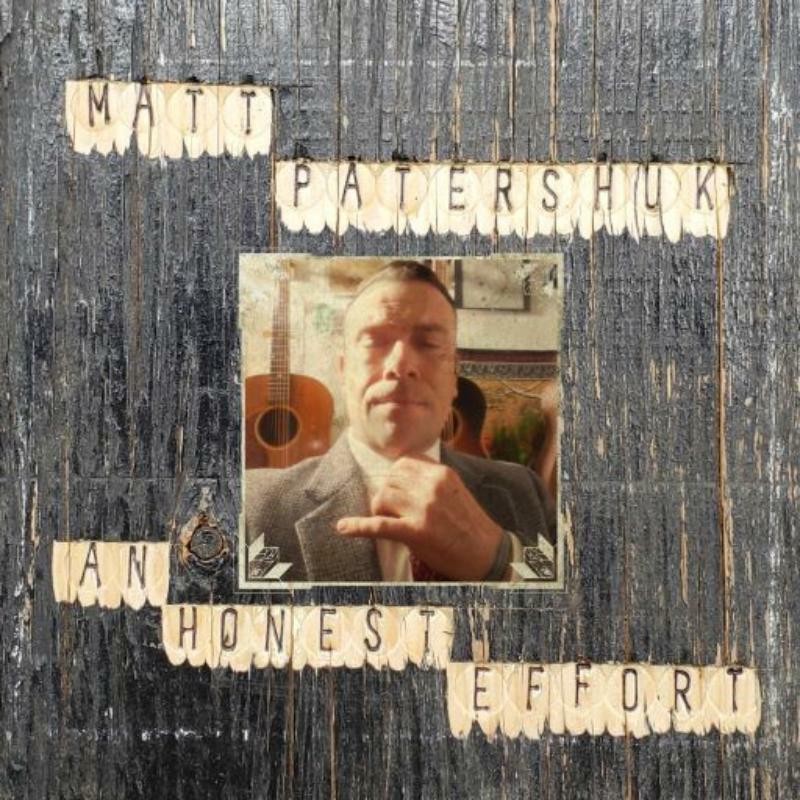 Matt Patershuk An Honest Effort CD BHCD0094 NEW