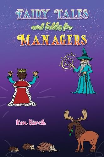 Fairy Tales And Fables For Managers Ken Birch - Image 6