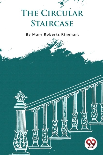 The Circular Staircase by Mary Roberts Rinehart (Paperback Book)
